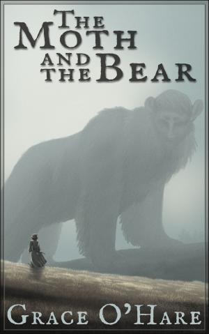 bigCover of the book The Moth and the Bear by 