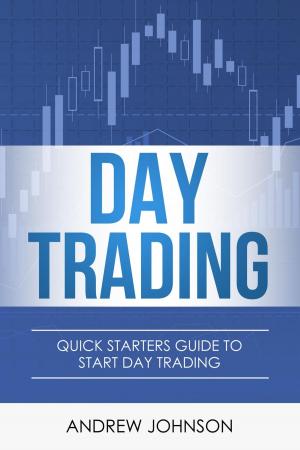 Book cover of Day Trading: Quick Starters Guide to Day Trading