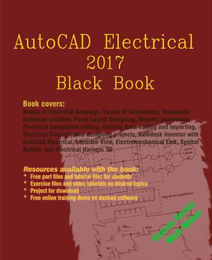 Book cover of AutoCAD Electrical 2017 Black Book