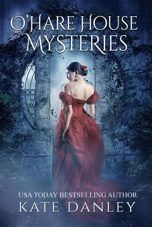 Cover of the book O'Hare House Mysteries by Kate Danley
