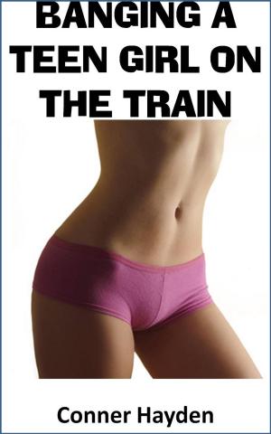 Book cover of Banging a Teen Girl on the Train