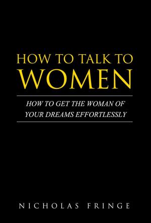Cover of the book How to Talk to Women by Renee Roszel, Lynne Graham, Trish Morey, Sara Craven, Catherine George