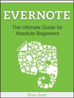Book cover of Evernote: The Ultimate Guide for Absolute Beginners