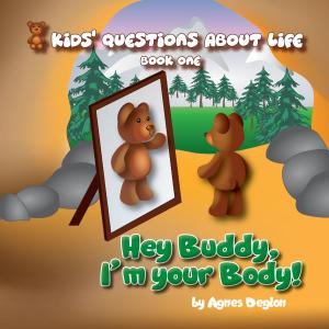 Cover of the book Hey Buddy, I'm your Body! by Jennifer McAndrews