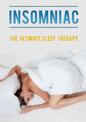 bigCover of the book Insomniac - The Ultimate Sleep Therapy by 
