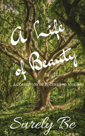 Cover of the book A Life of Beauty by Carol Rumens