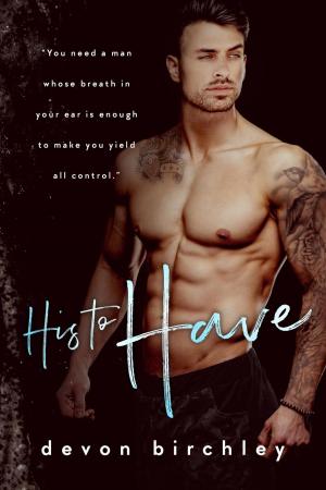 Cover of the book His To Have by JL Merrow