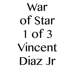 Cover of the book War of Stars 1 of 3 by Vincent Diaz