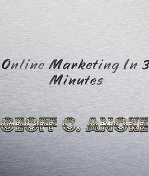 Cover of the book Online Marketing In 3 Minutes by Lauren Speeth