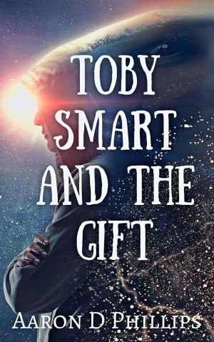 Cover of Toby Smart and the Gift