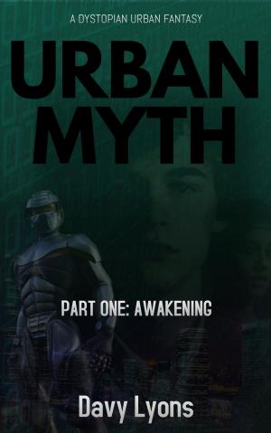 Cover of the book Urban Myth - Part One: Awakening by Frances Judge