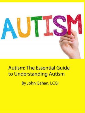 Book cover of Autism: The Essential Guide to Understanding Autism