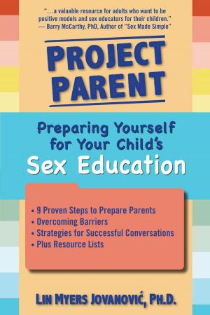 Cover of Project Parent: Preparing Yourself for your Child's Sex Education