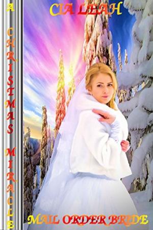 bigCover of the book A Christmas Miracle: Mail Order Bride by 