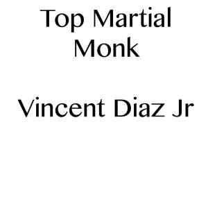Cover of the book Top Martial Monk by Vincent Diaz