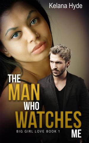 Book cover of The Man Who Watches Me