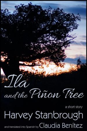 Book cover of Ila and the Piñon Tree