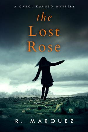 Cover of the book The Lost Rose by Rod Hoisington