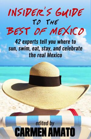 Book cover of The Insider's Guide to the Best of Mexico