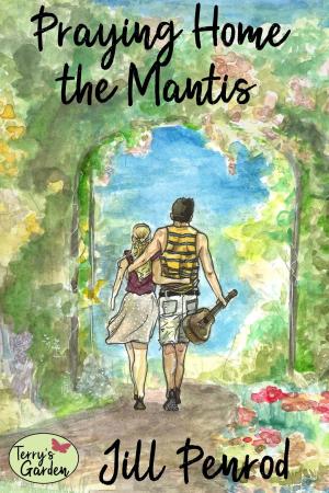 Cover of the book Praying Home the Mantis by Kathy Bosman