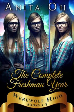 Cover of the book Werewolf High: The Complete Freshman Year: Books 1-3 by Stacy Lee