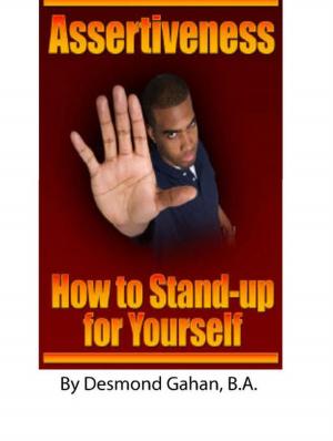 Book cover of Assertiveness: How to Stand-Up for Yourself