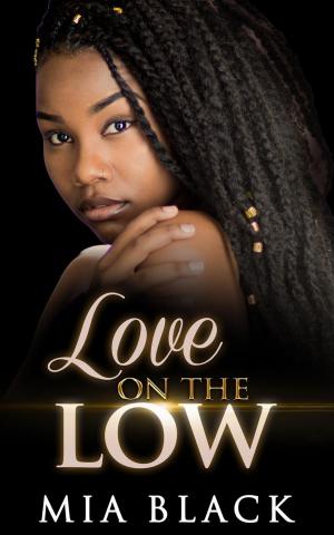Cover of the book Love on the Low by Simone Majors, T.L. Joy