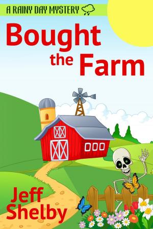 Cover of the book Bought the Farm by S. Y. Robins