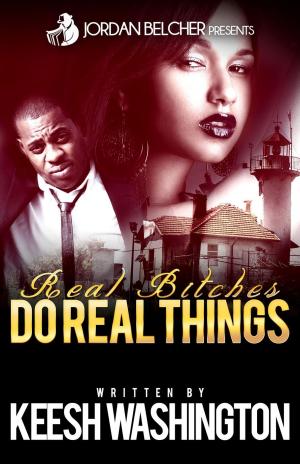 Cover of Real Bitches Do Real Things