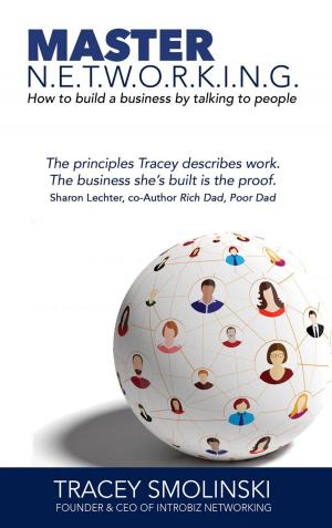 Book cover of Master Networking: Building a Business by Talking to People