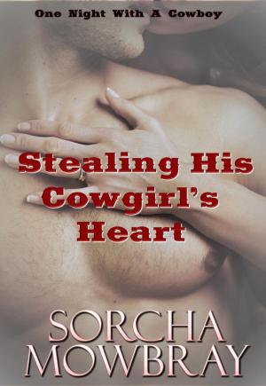 Cover of the book Stealing His Cowgirl's Heart by Linda Laughlin
