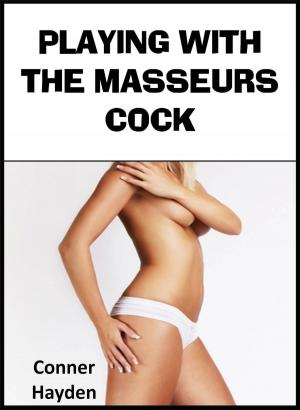 Cover of the book Playing with the Masseur’s Cock by Jeniker Lovey