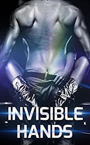 Cover of the book Invisible Hands by Kelsey Cox