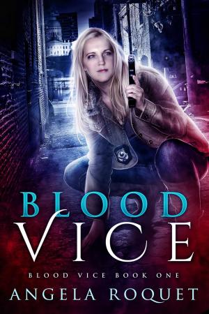 Cover of the book Blood Vice by Angela Roquet
