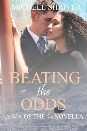 Cover of the book Beating the Odds by Michele Shriver