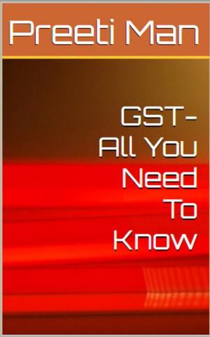 Cover of the book GST - All You Need To Know by Alastair Cameron