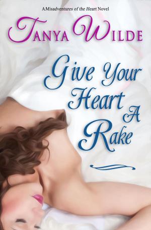 bigCover of the book Give Your Heart A Rake by 