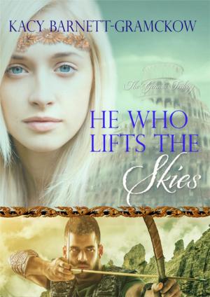 bigCover of the book He Who Lifts the Skies by 