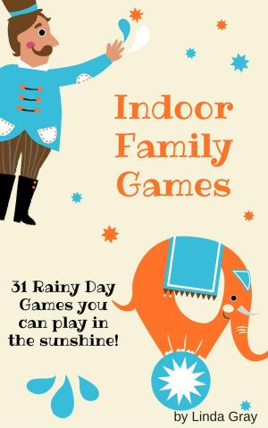 Cover of the book Indoor Family Games by Linda Gray