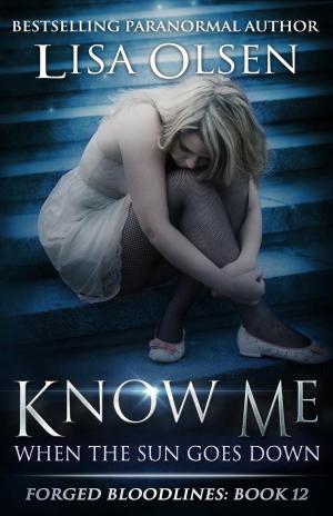 Book cover of Know Me When the Sun Goes Down