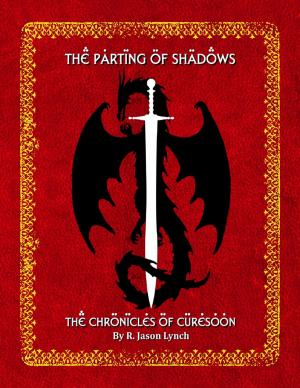 Cover of the book The Parting of Shadows - The Chronicles of Curesoon - Book Three by Gans Kolins