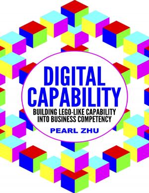 Cover of the book Digital Capability: Building Lego Like Capability Into Business Competency by Mark Stewart