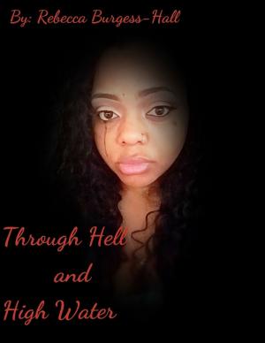 Cover of the book Through Hell and High Water by Rebecca Stevenson