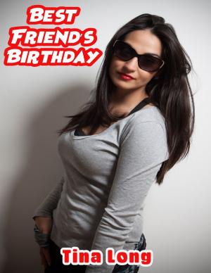 Cover of the book Best Friend’s Birthday by Jesse Rogers