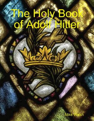 Book cover of The Holy Book of Adolf Hitler