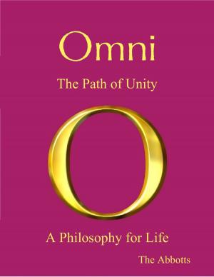 Cover of the book Omni - The Path of Unity - A Philosophy for Life by Anal Glaucoma