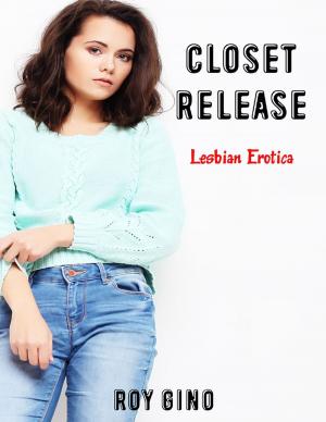 Cover of the book Closet Release: Lesbian Erotica by Tinnekke Bebout