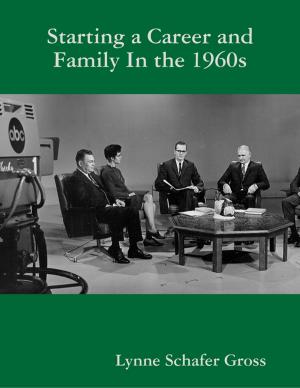 Book cover of Starting a Career and Family In the 1960s