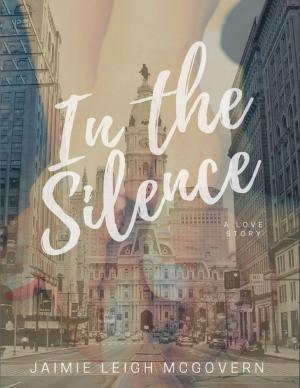 Cover of the book In the Silence by J.k Morris
