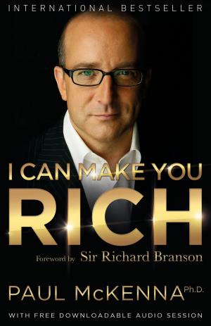 Cover of the book I Can Make You Rich by Steven D. Farmer, Ph.D